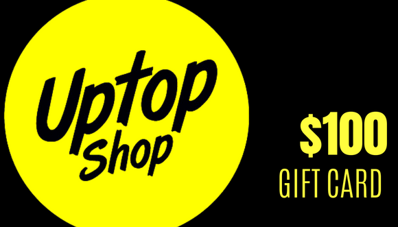 $100 Uptop Shop Gift Card